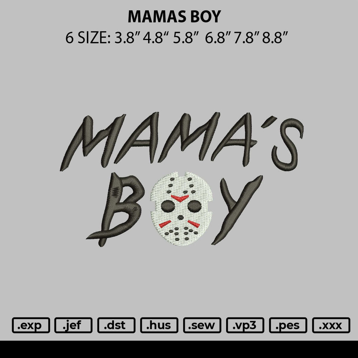 Mamas Boy Embroidery File 6 sizes