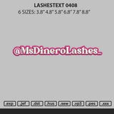 Lashestex 0408 Embroidery File 6 sizes