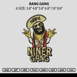 Bang Gang Embroidery File 6 sizes