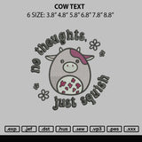 Cow Text Embroidery File 6 sizes