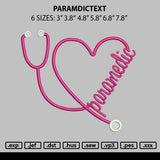 Paramedictext Embroidery File 6 sizes