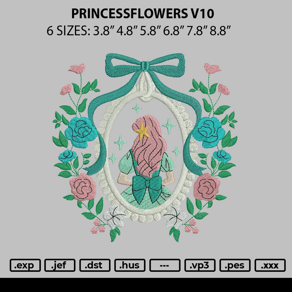 Princessflowers v10 Embroidery File 6 sizes