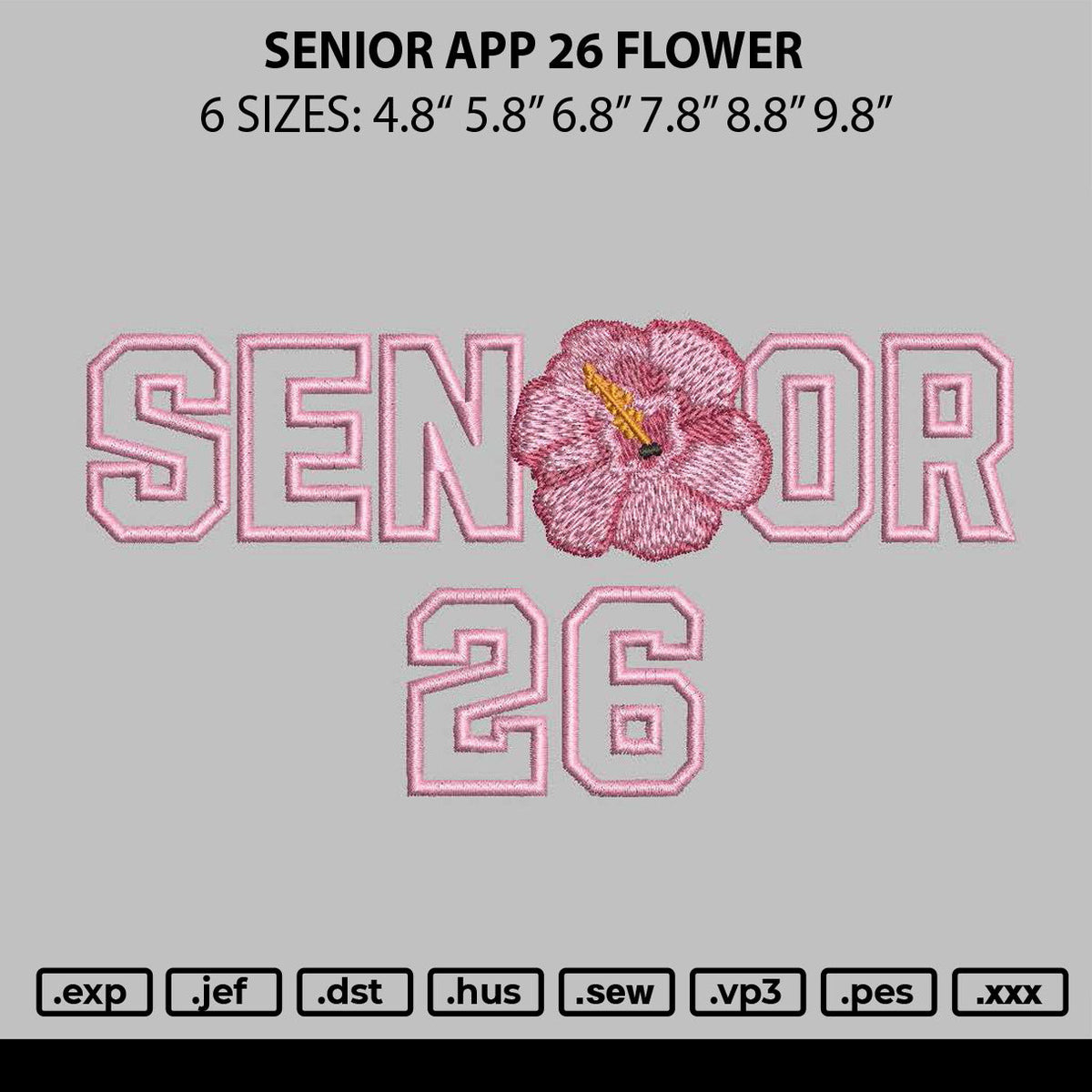 Senior App 26 Flower Embroidery File 6 sizes