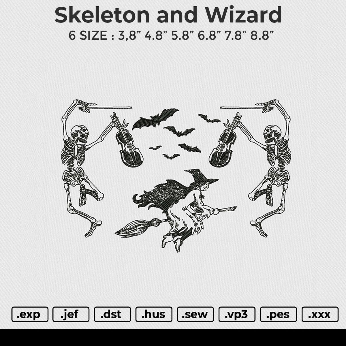 Skeleton and wizard Embroidery File 6 size