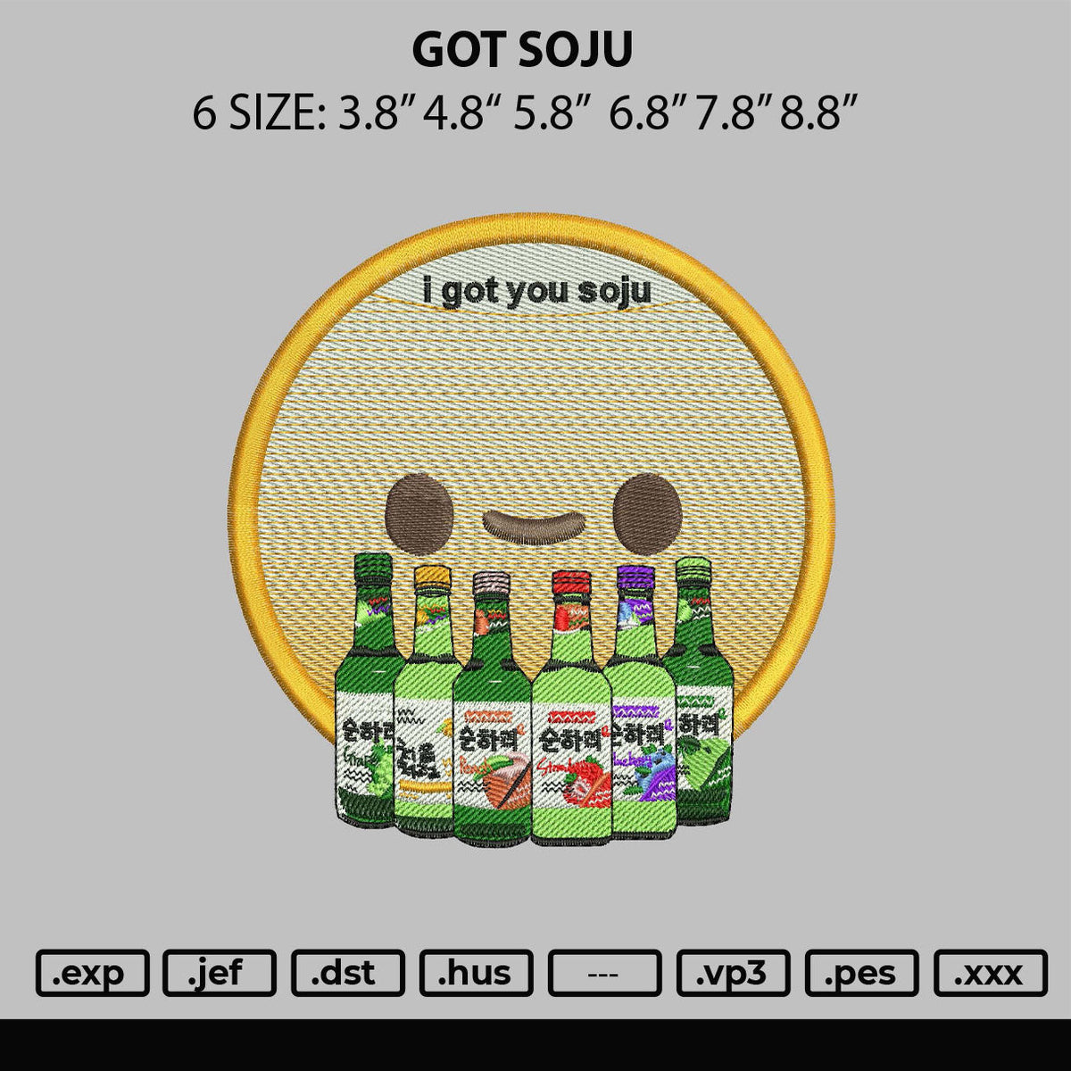 Got Soju Embroidery File 6 sizes