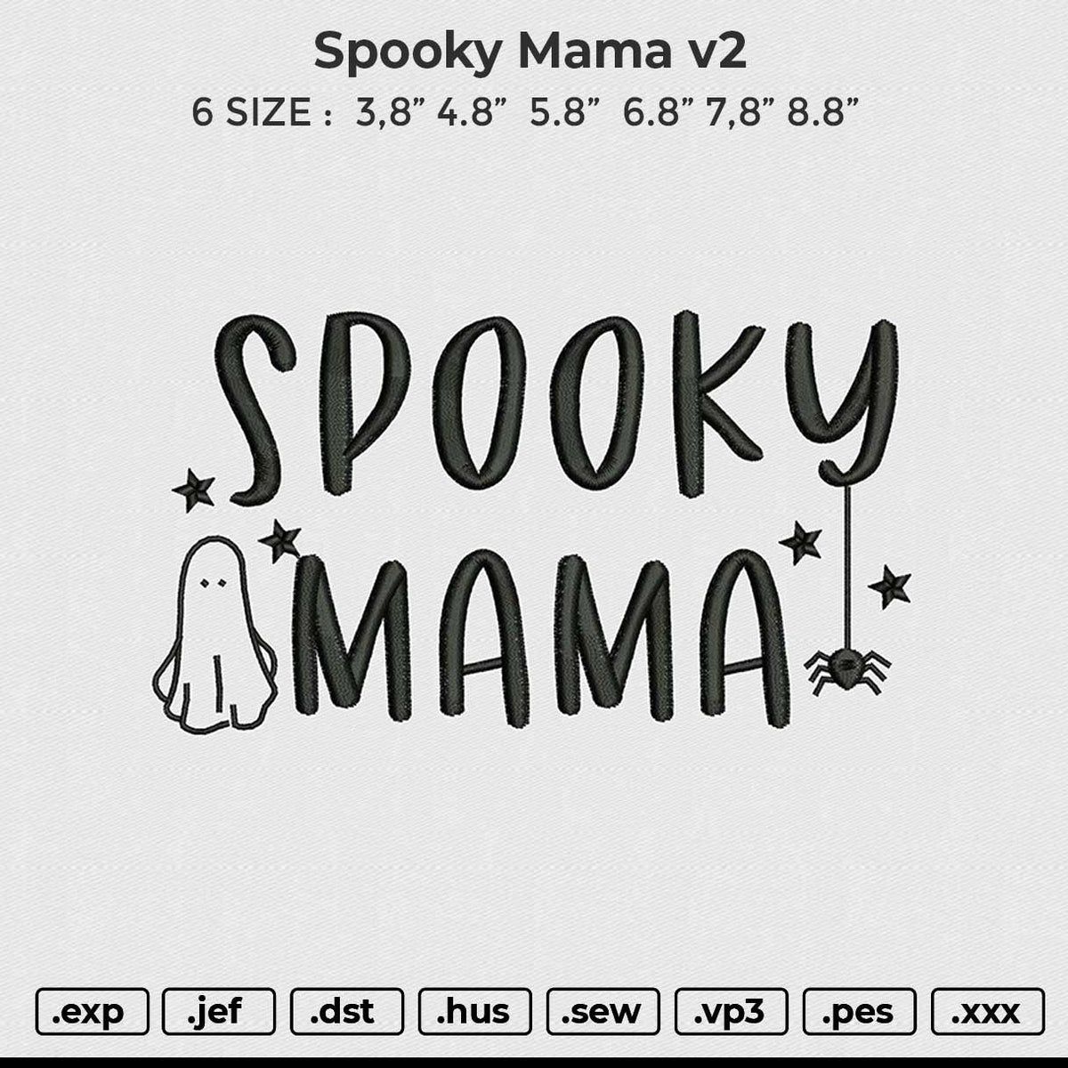 Spooky Mama v2 Embroidery File 6 size