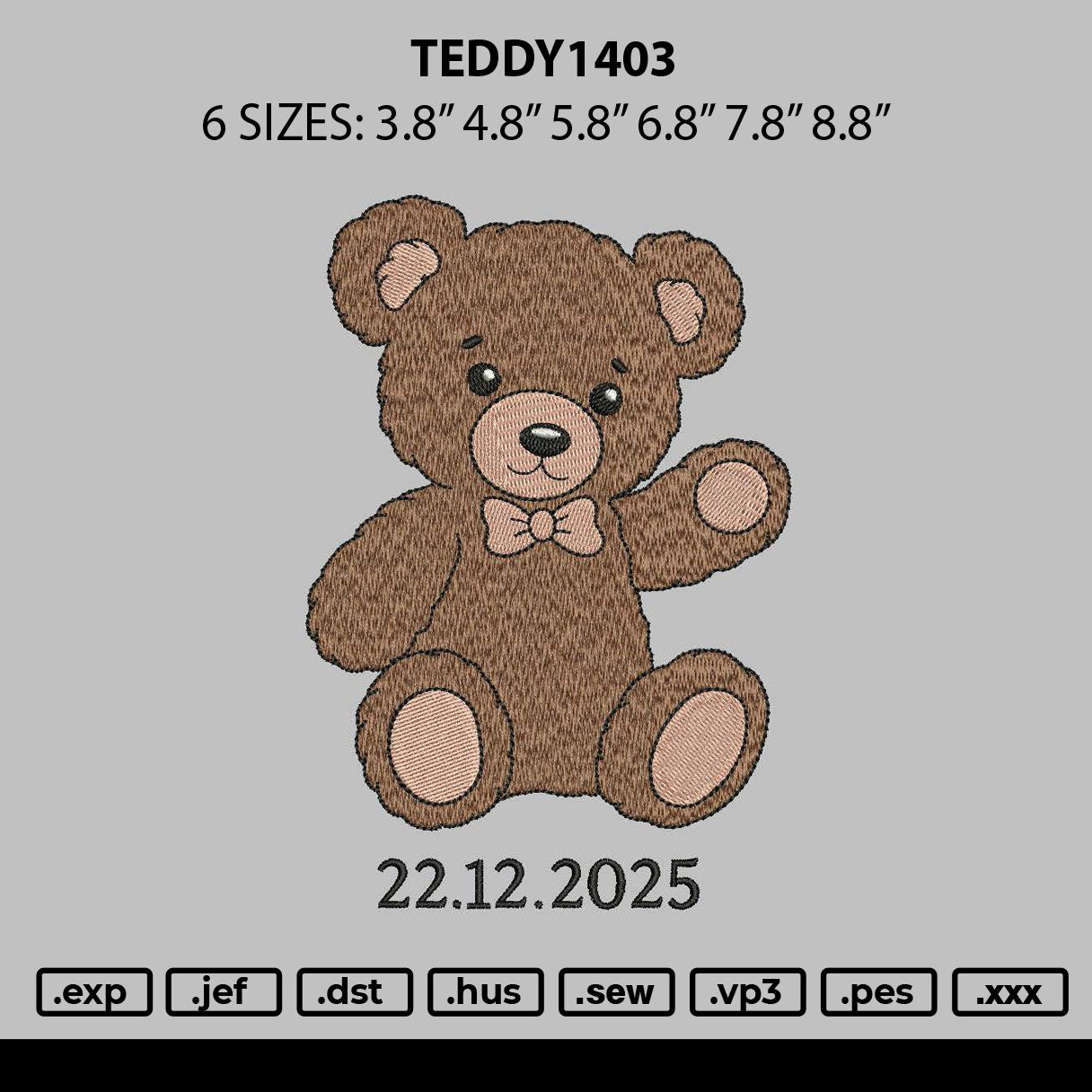Teddy1403 Embroidery File 6 sizes