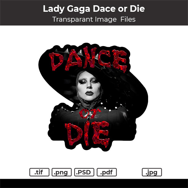 Lady Gaga Dance or Die Printable image file