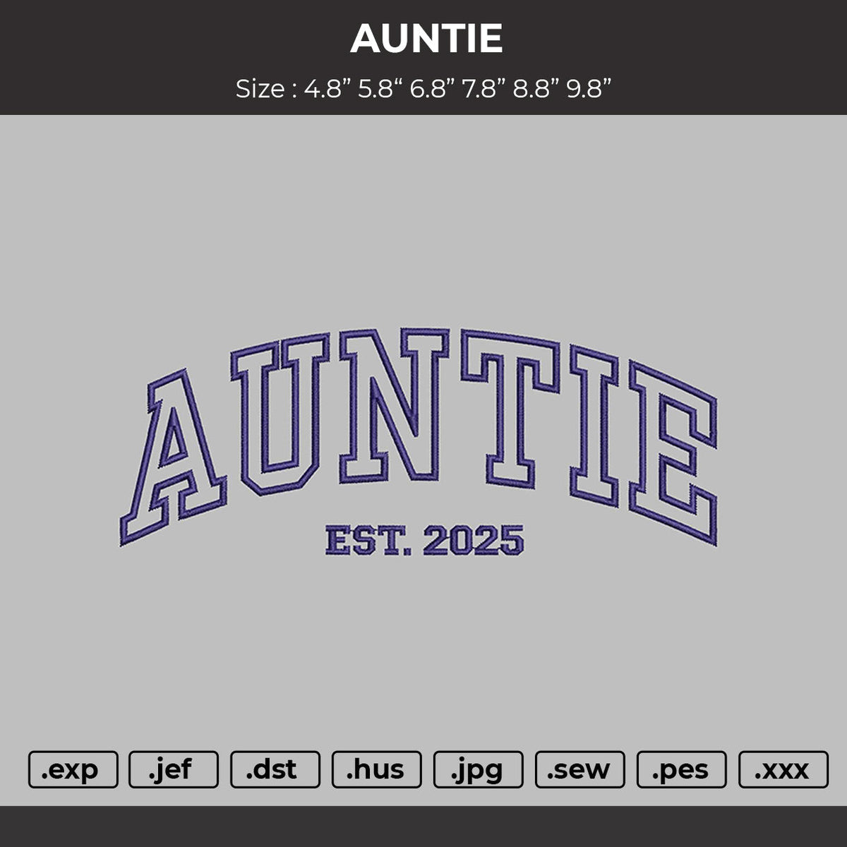 AUNTIE Embroidery File 6 Size