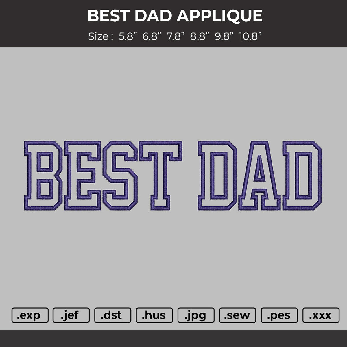 BEST DAD APPLIQUE  Embroidery Machine Design