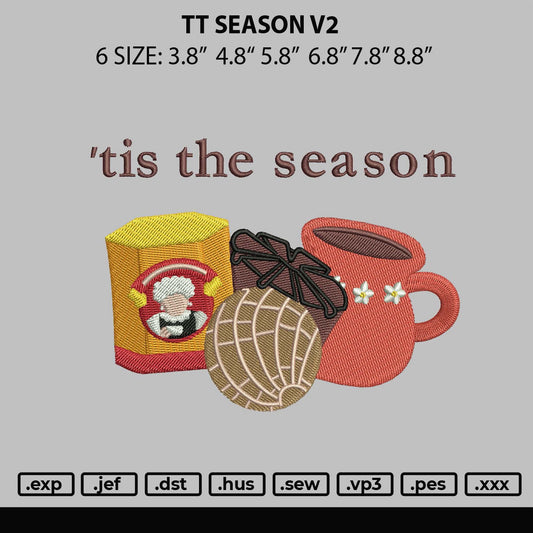 Tt Season V2 Embroidery File 6 sizes