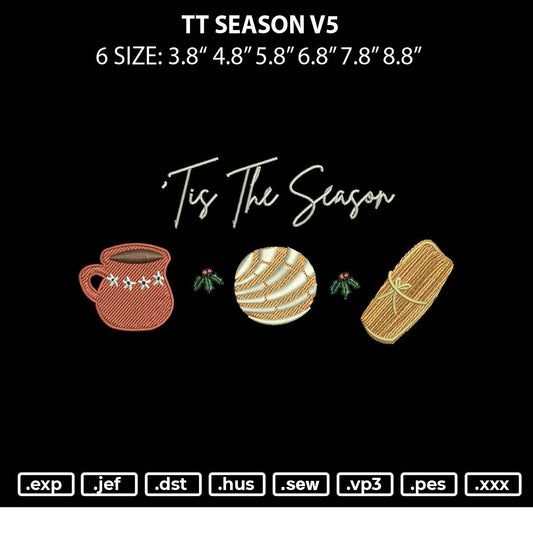 Tt Season V5 Embroidery File 6 sizes
