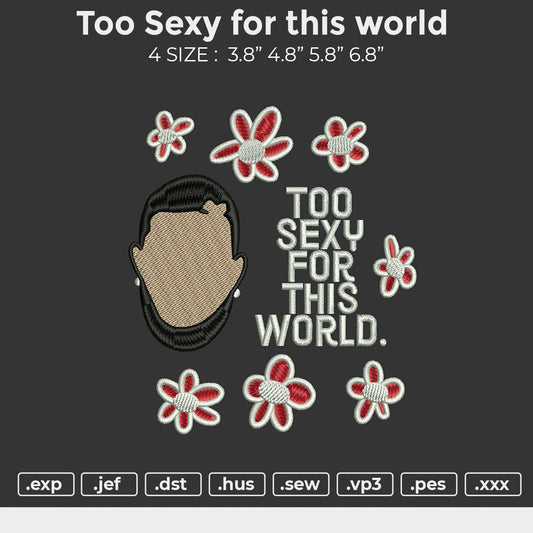 Too Sexy For This World