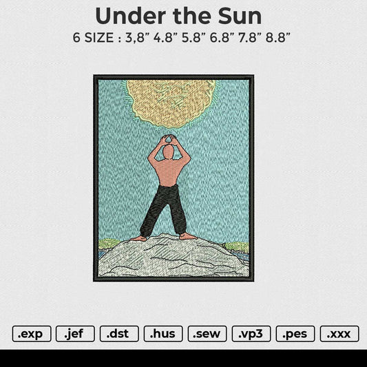 under the sun Embroidery File 6 size