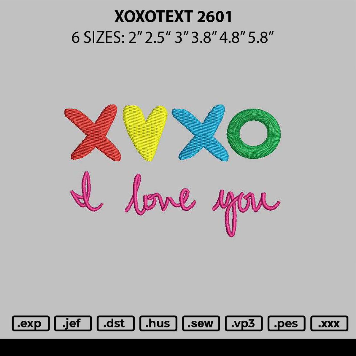 Xoxotext 2601 Embroidery File 6 sizes