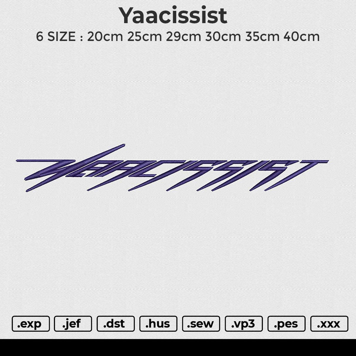 Yaacissist Embroidery File 6 size