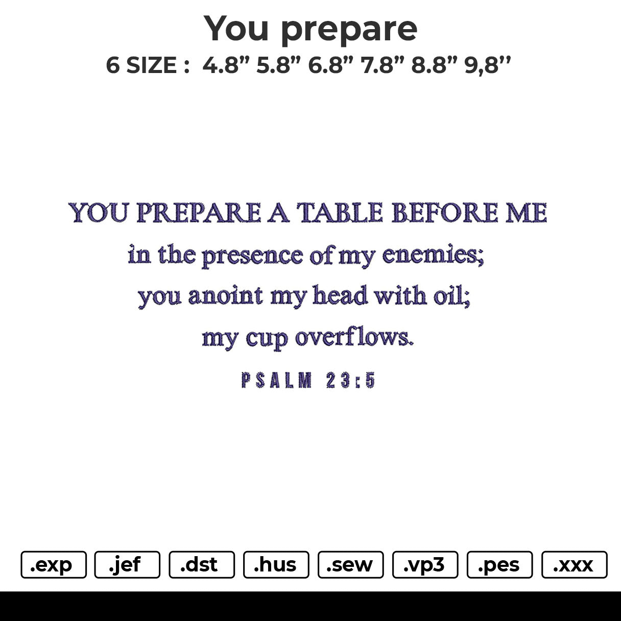 You prepare Embroidery File 6 size
