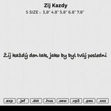 Zij kazdy